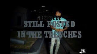 NBG Fatty - Still Posted In The Trenches