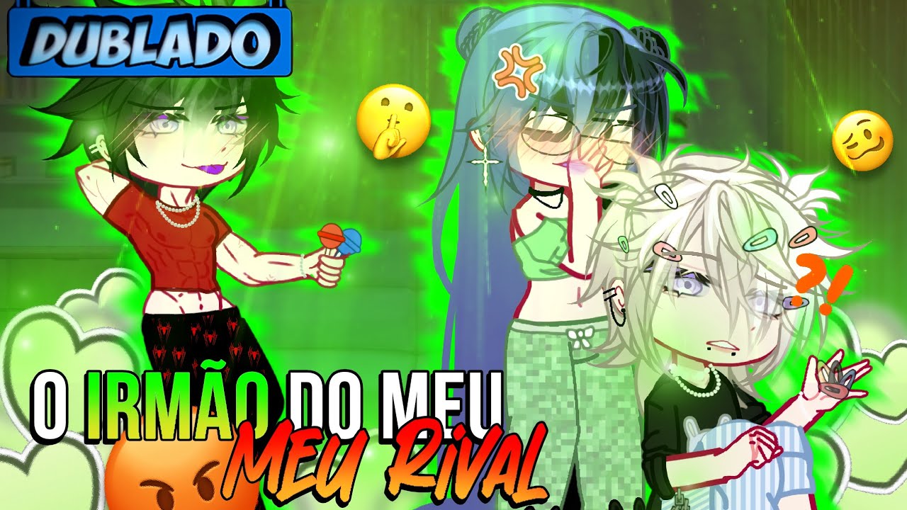 [DUBLADO] O Irmão Do Meu RIVAL?? 🚹💥 | O Filme | Gacha Club