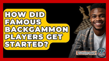 How Did Famous Backgammon Players Get Started? - The Board Game Xpert
