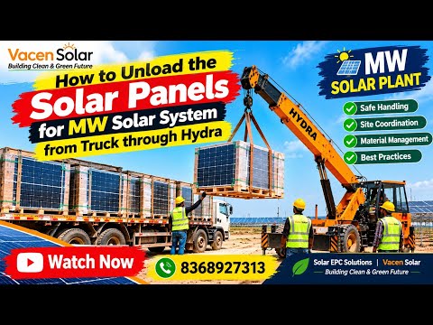How to Unload the Solar Panels for MW Solar System from Truck through Hydra Crane