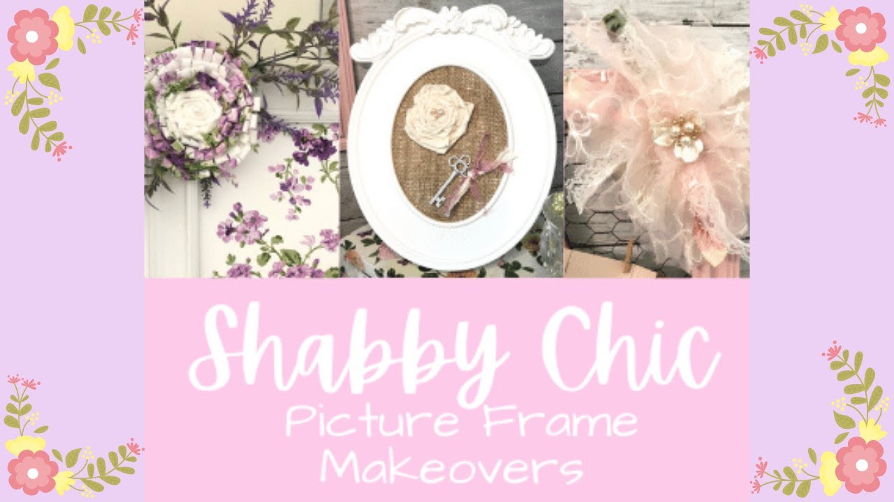 Shabby Chic Picture Frame Makeovers | Shabby Flower Tutorials | Message Board DIY