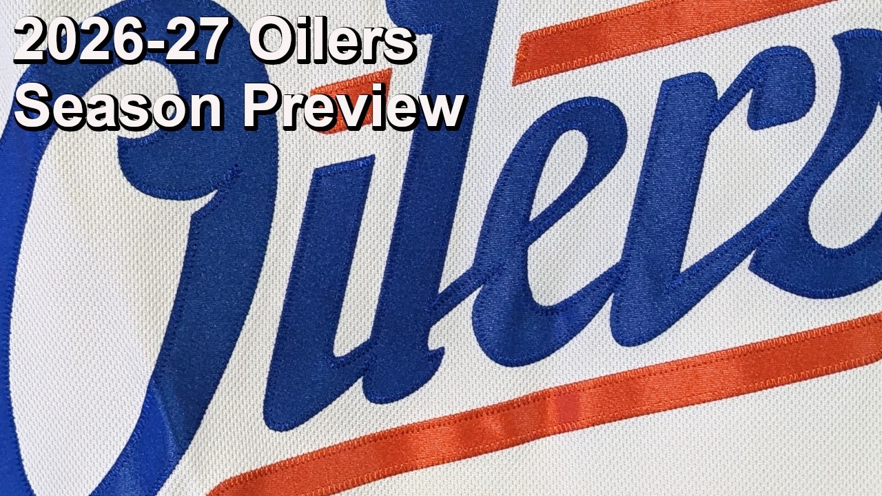 2026-27 Edmonton Oilers Season Preview