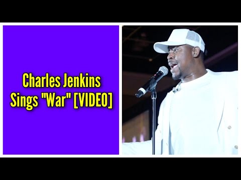 Charles Jenkins Sings "War"