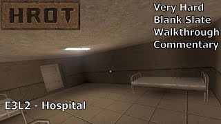 HROT (Very Hard 100%) Walkthrough (E3L2: Hospital)