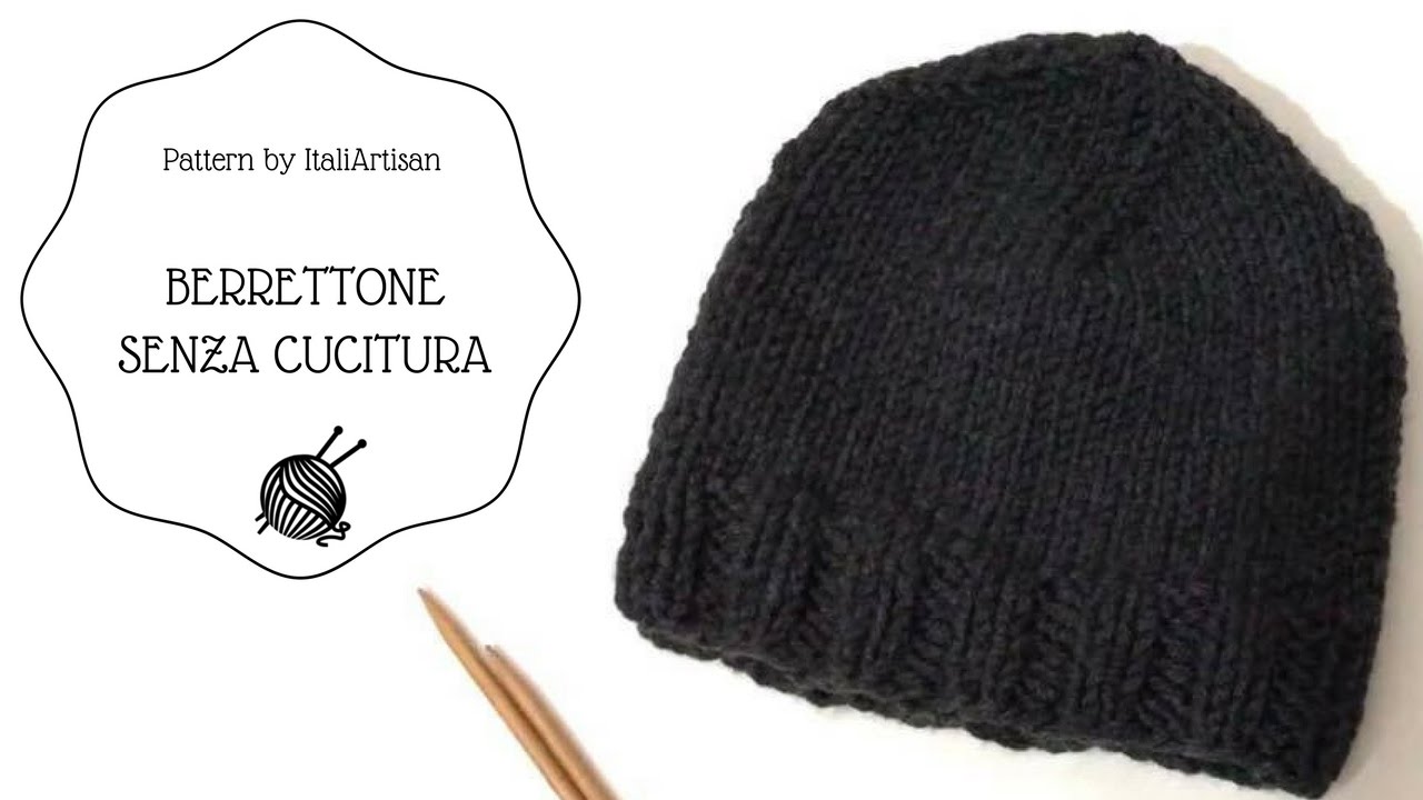BERRETTONE SENZA CUCITURE, cappello ferri circolari, circular knitting,  knitted beanie - YouTube