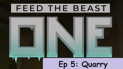 FTB One 1.19 - Ep 6 - Quarry