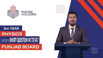 PGC Lectures-Inter Part II-Punjab Board-Physics-Chapter 14 - Short Question 14.1 to 14.7