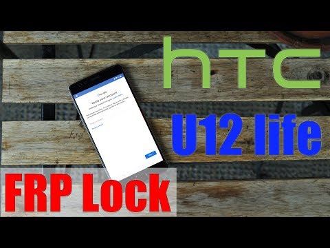 How to Bypass FRP Lock Google Account HTC U12 Life