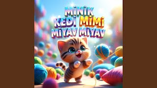 Minik Kedi Mimi Miyav Miyav