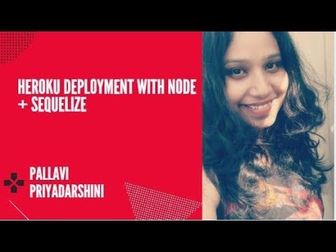 Heroku Deployment with Node + Sequelize-Part2