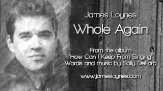 Whole Again - James Loynes