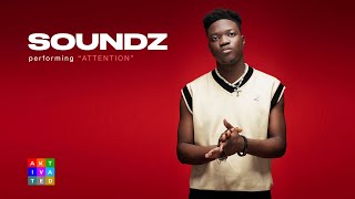 Soundz - Attention | AKtivated Sessions ( Performance )