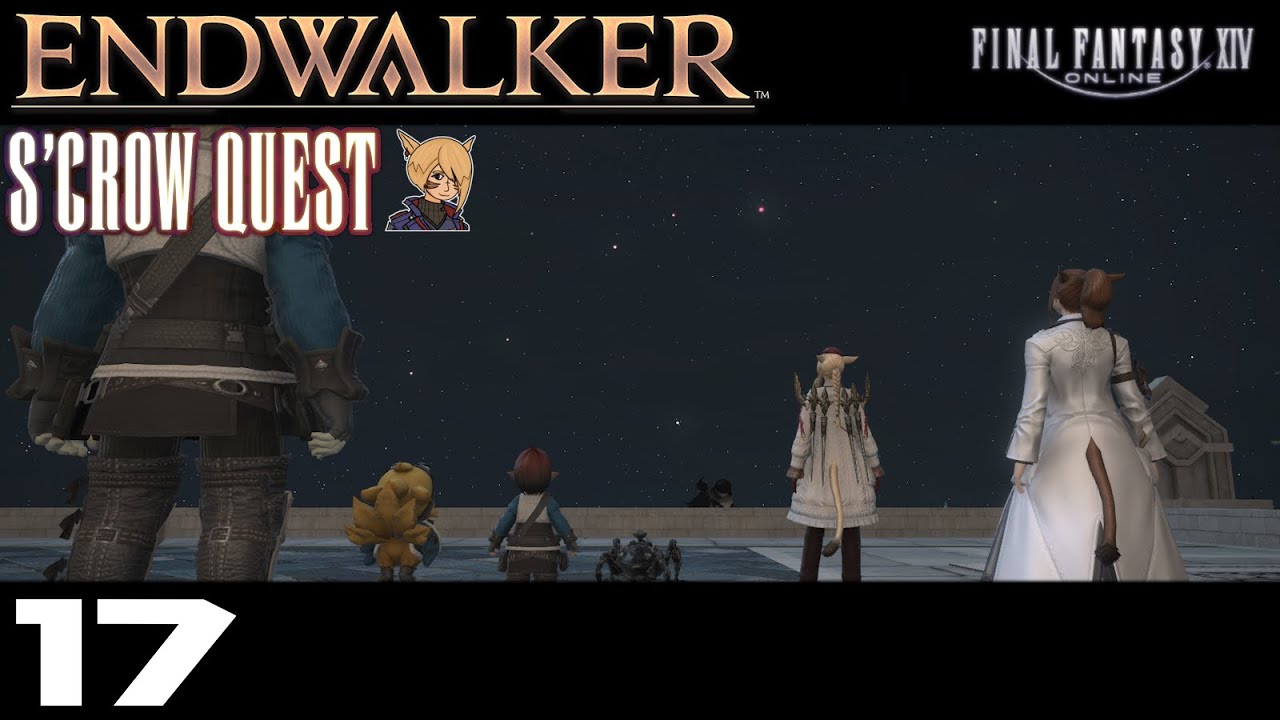 FFXIV Endwalker S'crow Quest, Part 17: Goodbye, ε̆│̆│Δ - YouTube