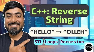 Reverse a String in C++ | Using STL, Loops & Recursion