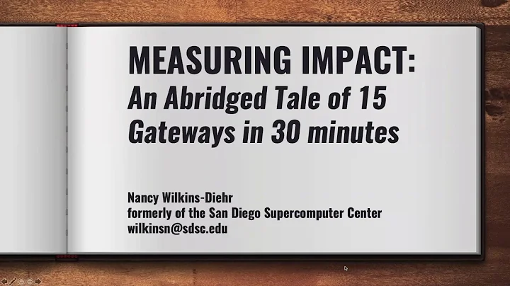 Gateways 2019 Talk by Nancy Wilkins-Diehr: Measuri...