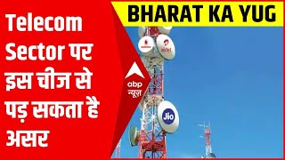 What Factors Affect The Telecom Sector L Bharat Ka Yug