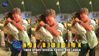 DANSA-NOI BIBIDIUK (VIDIGAL PINTO) cover NIKO LAKULO II fypシ゚viral konten