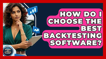 How Do I Choose The Best Backtesting Software? - Stock and Options Playbook