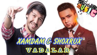 SHOXRUX (UMMON) ft XAMDAM SOBIROV - VADALAR