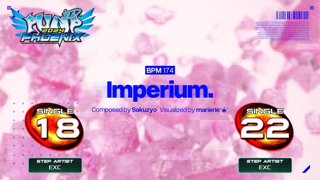 [PUMP IT UP PHOENIX] Imperium (임페리움) S18, S22