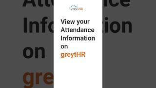 View your Attendance Information on greytHR screenshot 1