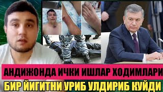 ИЧКИ ИШЛАР ХОДИМЛАРИ АНДИЖОНЛИК ЙИГИТНИ УРИБ УЛДИРИБ КУЙДИ