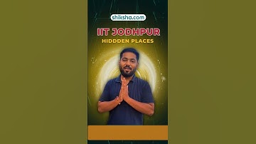 IIT Jodhpur Secrets | Hidden Corners & Chill Spots on Campus 🔐#lcc #collegelife #iit #iitjee