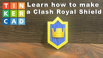 How to Make a Clash Royale Shield in Tinkercad