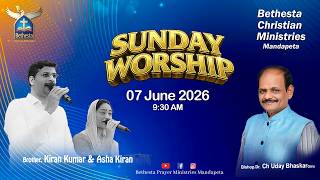 Bethesta Prayer Ministries Live ||Sunday Worship||Mandapeta ||06-07- 2026