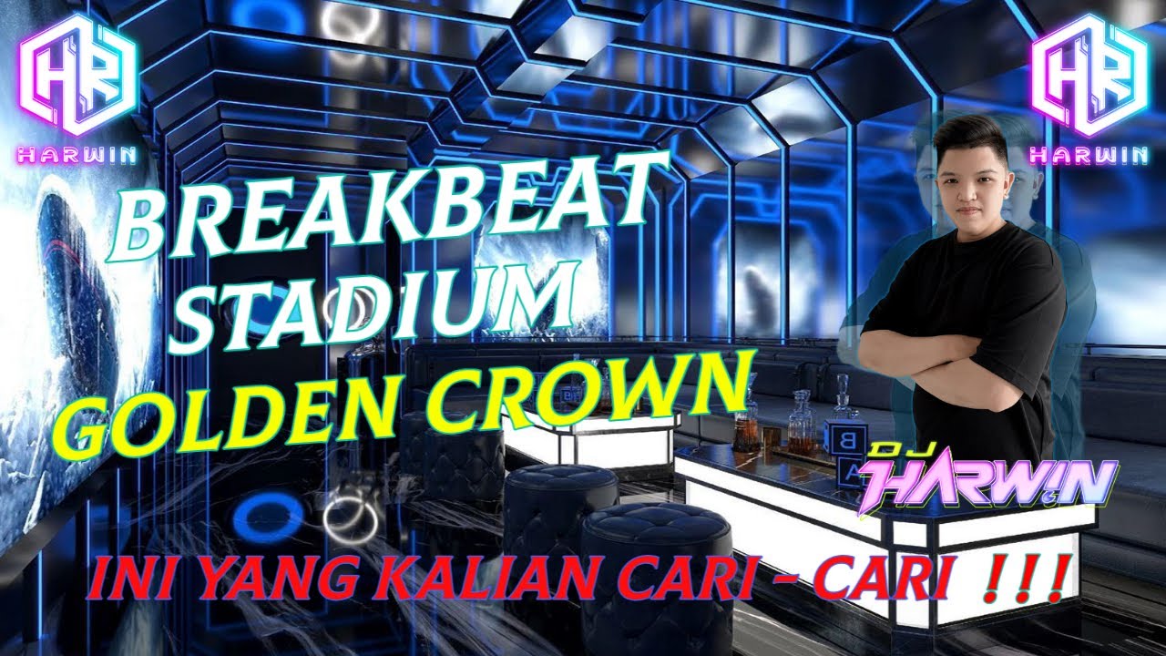 BREAKBEAT STADIUM GOLDEN CROWN TERBARU | DJ DUGEM INI YANG KALIAN CARI - CARI !!!