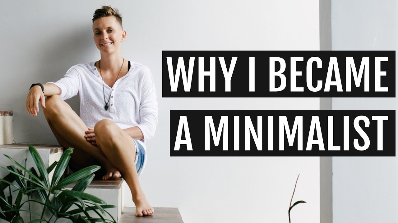 Why I Became A Minimalist