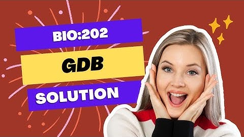Bio (202) GDB Solution