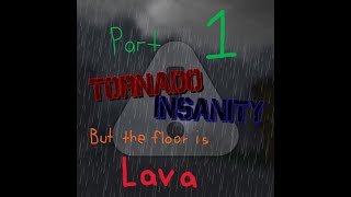 (LIVE) Roblox Tornado Insanity, but the floor is lava