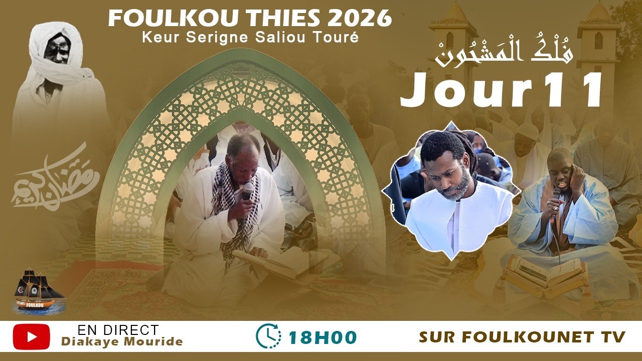 🔴EN DIRECT :Foulkou THIES 2026_JOUR 11