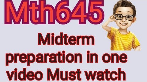 Mth645 midterm preparation in one video