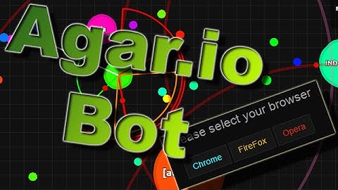How to use/install Agar.io bot the new way!