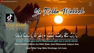 Ya Robba makkah lirik arab latin dan artinya