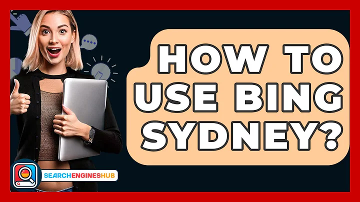 How To Use Bing Sydney? - SearchEnginesHub.com