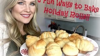 3 Fun Ways to Bake Holiday Rolls!!