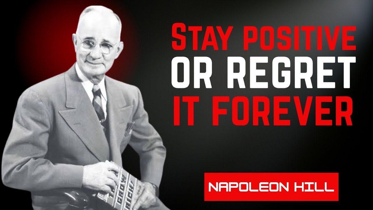 How to Stay Positive When Life Gets Tough | Napoleon Hill - YouTube