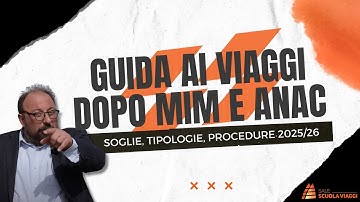Tutte le Regole dei Viaggi di Istruzione (chiarimenti su soglie, bandi e procedure)