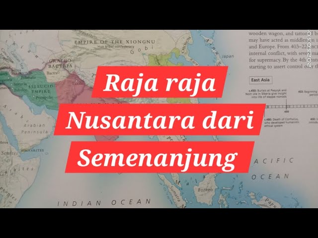 Peranan raja-raja Melayu Semenanjung ke atas pembukaan kerajaan kerajaan nusantara class=