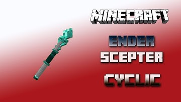 Ender Scepter 🔮 Cyclic Tutorial 1.16.5 🔮 English