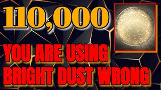 You Are Using BRIGHT DUST Wrong - How To Naturally Stockpile Thousands Of Bright Dust In Destiny 2