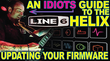An Idiots Guide to the Line 6 Helix: How To Update Firmware - v2.30