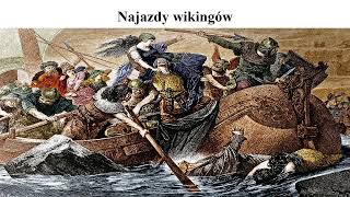 Najazdy Normańskie I Węgierskie - Historia Klasa 1 Lo - Z Historią Przez Życie