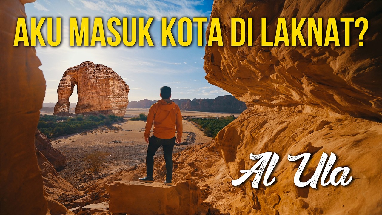 Al Ula – Betul ke ni Kota yang di LAKNAT?! (Hegra, Madain Saleh)