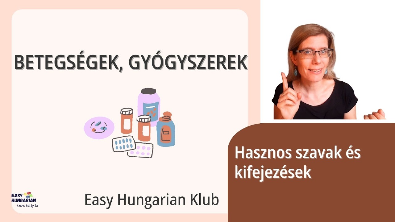 Beszélj magyarul a betegségekről, gyógyszerekről! - #learnhungarian with Vocabulary Moments
