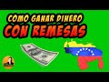 COMO GANAR DINERO TRABAJANDO CON REMESAS