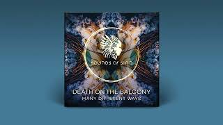 Death On The Balcony - Like We Should (Original Mix) [SIRIN082]